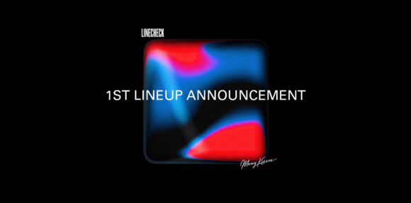 1ST LINEUP ANNOUNCEMENT - LINECHECK 2023 - MANY KISSES